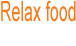 relax food